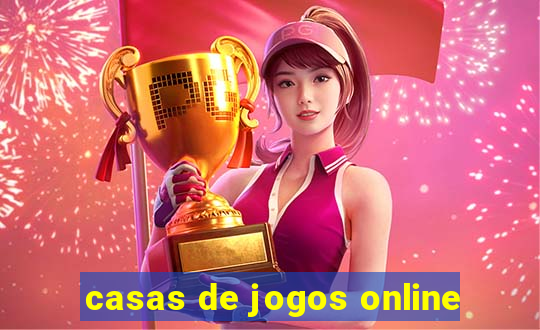 casas de jogos online